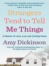 Cover image for Strangers Tend to Tell Me Things